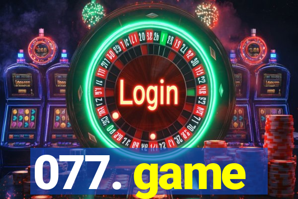 077. game